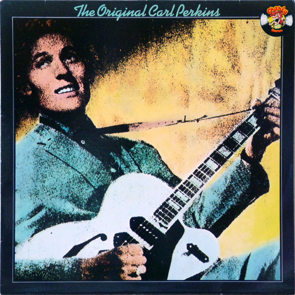 Carl Perkins ‎– The Original Carl Perkins