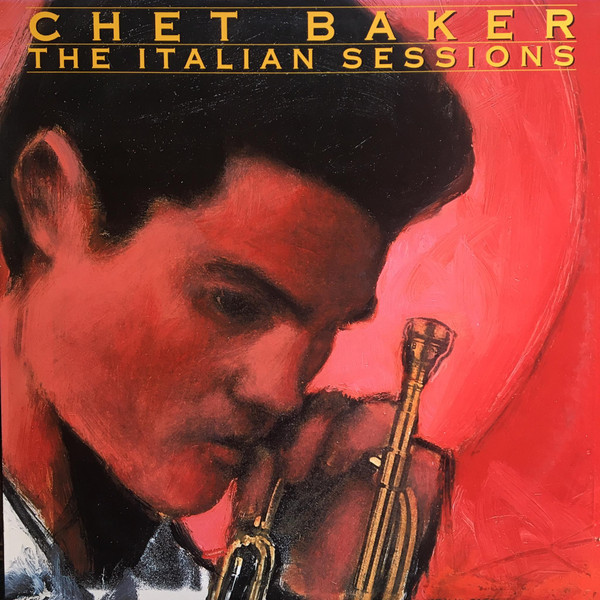 Chet Baker ‎– The Italian Sessions