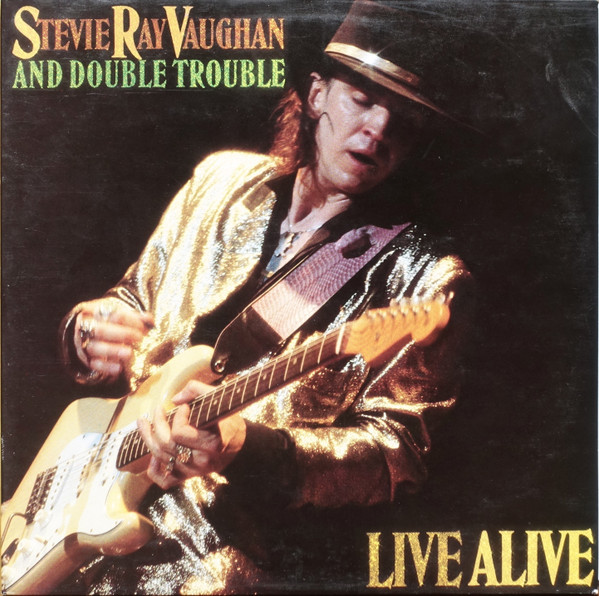 Stevie Ray Vaughan And Double Trouble ‎– Live Alive