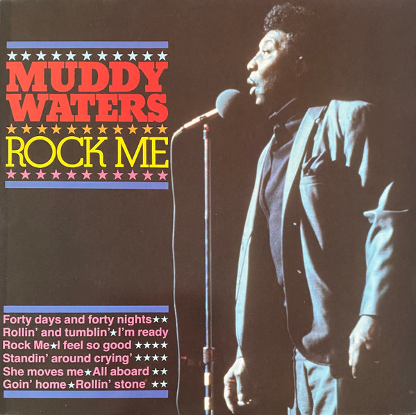 Muddy Waters ‎– Rock Me