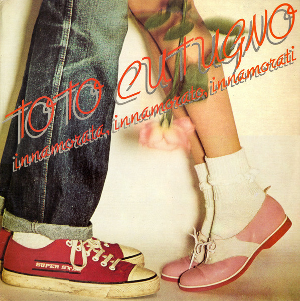 Toto Cutugno ‎– Innamorata, Innamorato, Innamorati