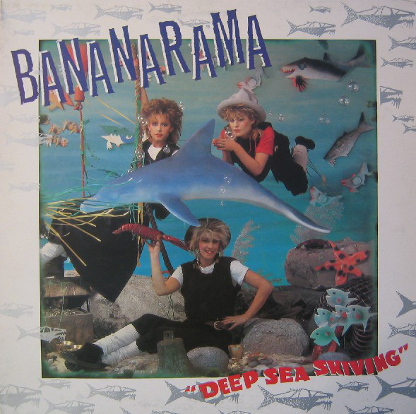 Bananarama ‎– Deep Sea Skiving