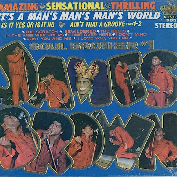 James Brown ‎– It's A Man's Man's World: Soul Brother #1