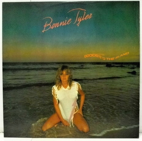 Bonnie Tyler ‎– Goodbye To The Island