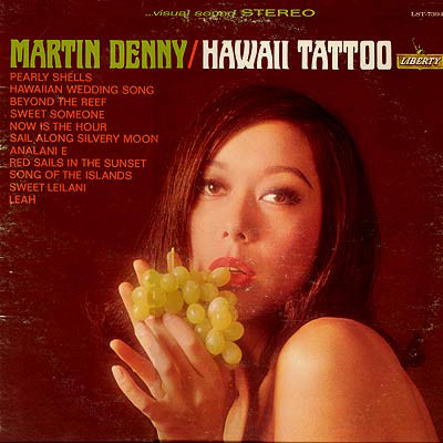 Martin Denny ‎– Hawaii Tattoo