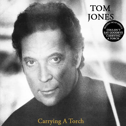 Tom Jones ‎– Carrying A Torch