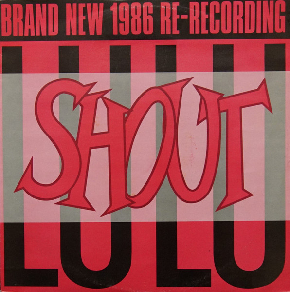 Lulu ‎– Shout (1986 Re-Recording)