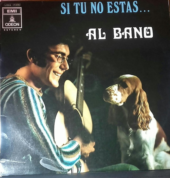 Al Bano ‎– Si Tú No Estás...