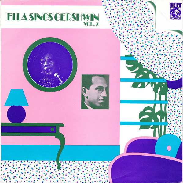 Ella Fitzgerald ‎– Ella Sings Gershwin Vol. II(2-я ПЛАСТИНКА!!)