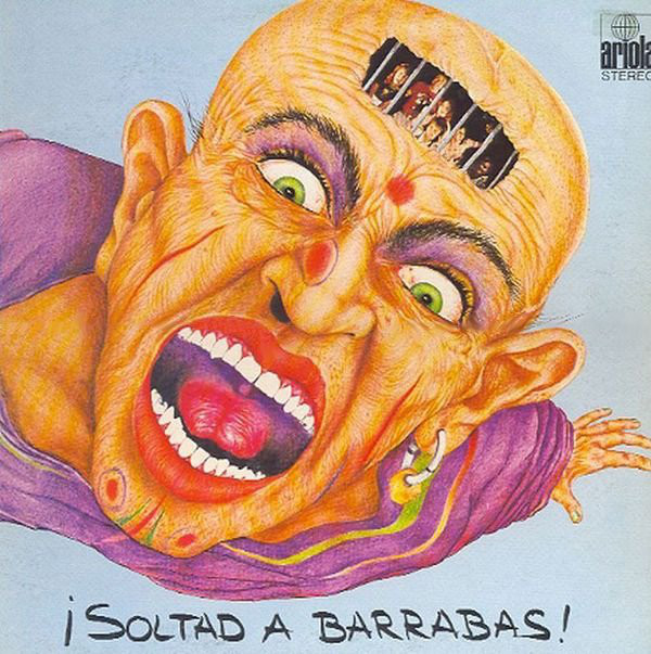 Barrabas ‎– ¡Soltad A Barrabas!