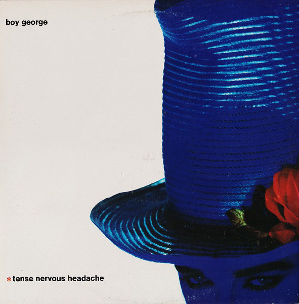 Boy George ‎– Tense Nervous Headache