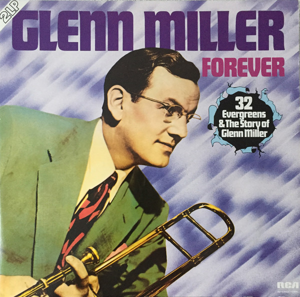Glenn Miller ‎– Forever