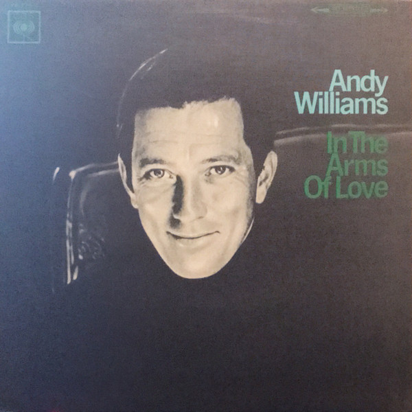 Andy Williams ‎– In The Arms Of Love