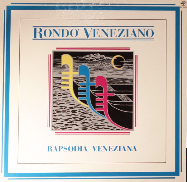 Rondò Veneziano ‎– Rapsodia Veneziana