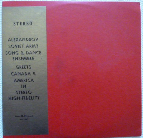 Alexandrov Soviet Army Song And Dance Ensemble ‎– Greets Canada & America