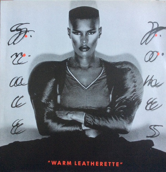 Grace Jones ‎– Warm Leatherette