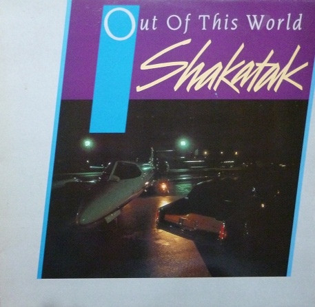 Shakatak ‎– Out Of This World