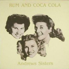 The Andrews Sisters ‎– Rum And Coca Cola