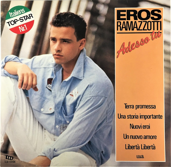 Eros Ramazzotti ‎– Adesso Tu