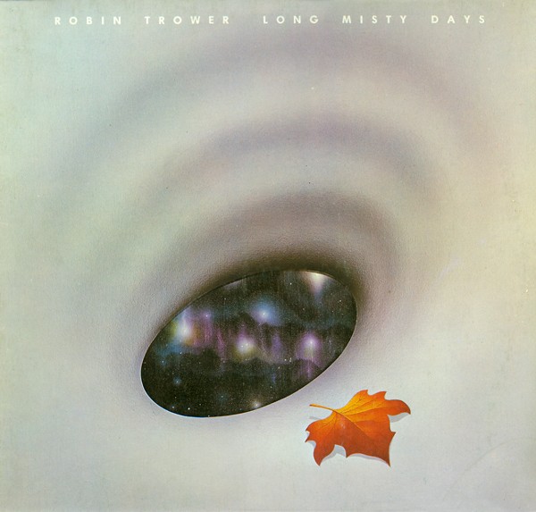 Robin Trower ‎– Long Misty Days