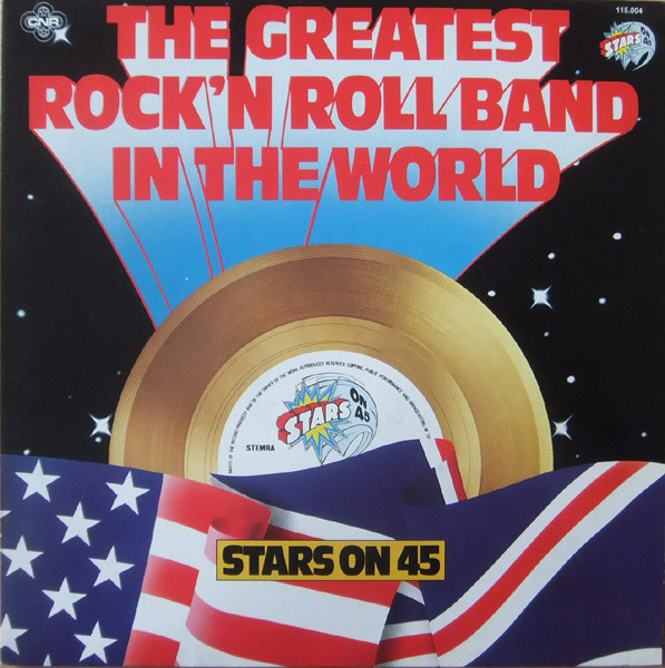 Stars On 45 ‎– The Greatest Rock'N Roll Band In The World