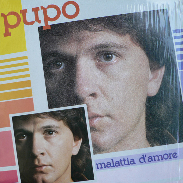 Pupo ‎– Malattia D'Amore
