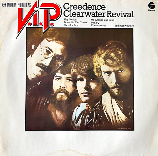 Creedence Clearwater Revival ‎– V.I.P. (Very Important Productions)