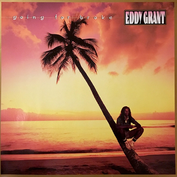 Eddy Grant ‎– Going For Broke