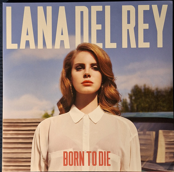 Lana Del Rey ‎– Born To Die