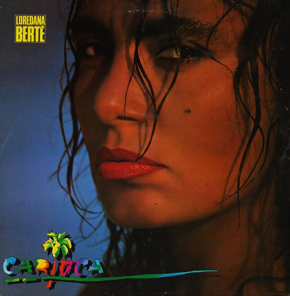 Loredana Bertè ‎– Carioca