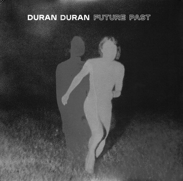Duran Duran ‎– Future Past