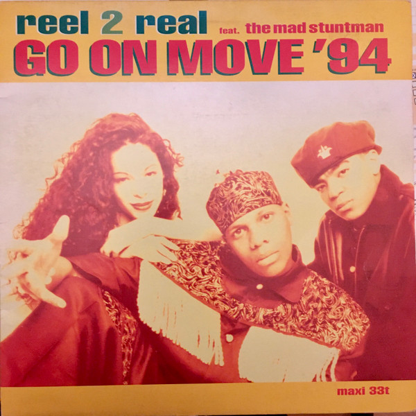 Reel 2 RealThe Mad Stuntman ‎– Go On Move '94