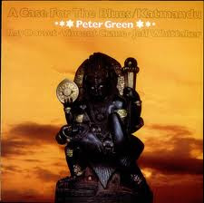 Peter Green (2) ‎– A Case For The Blues / Katmandu