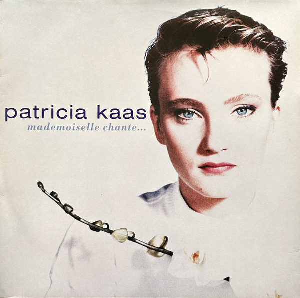 Patricia Kaas ‎– Mademoiselle Chante...