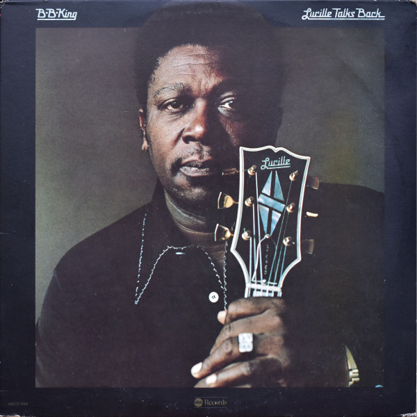 B.B. King ‎– Lucille Talks Back