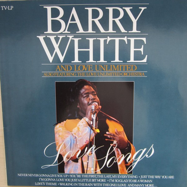 Barry WhiteLove UnlimitedThe Love Unlimited Orchestra ‎– Love Songs