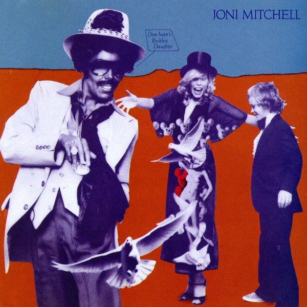 Joni Mitchell ‎– Don Juan's Reckless Daughter