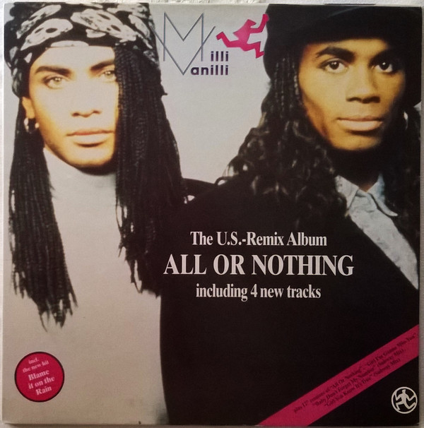 Milli Vanilli ‎– All Or Nothing - The U.S. Remix Album