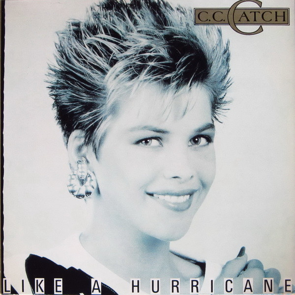 C.C. Catch ‎– Like A Hurricane