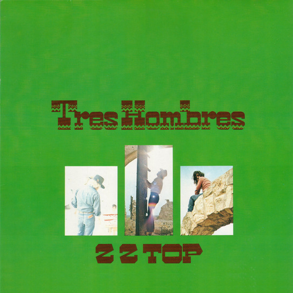 ZZ Top ‎– Tres Hombres