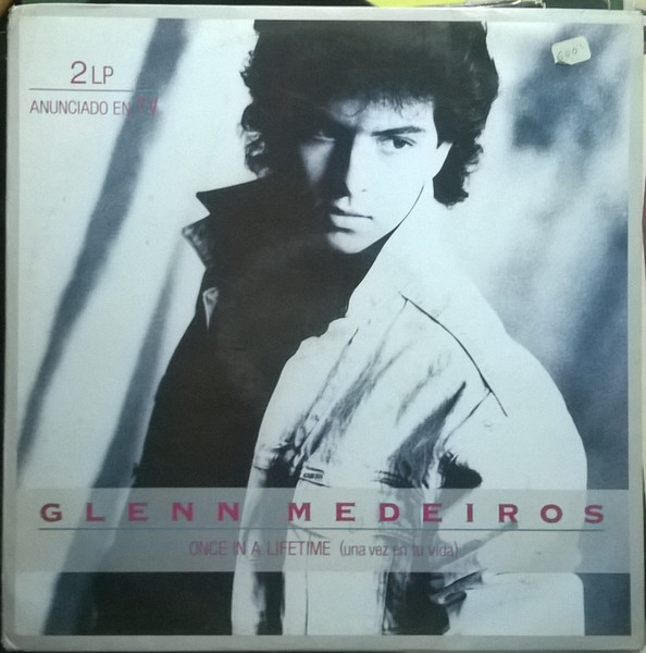 Glenn Medeiros ‎– Once In A Lifetime = Una Vez En Tu Vida
