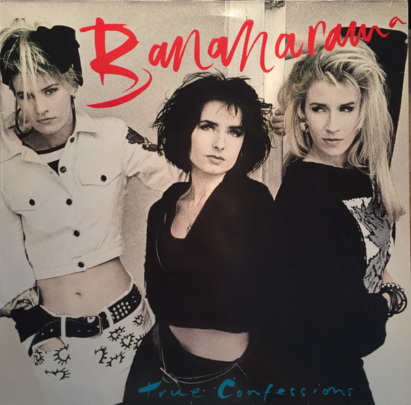 Bananarama ‎– True Confessions