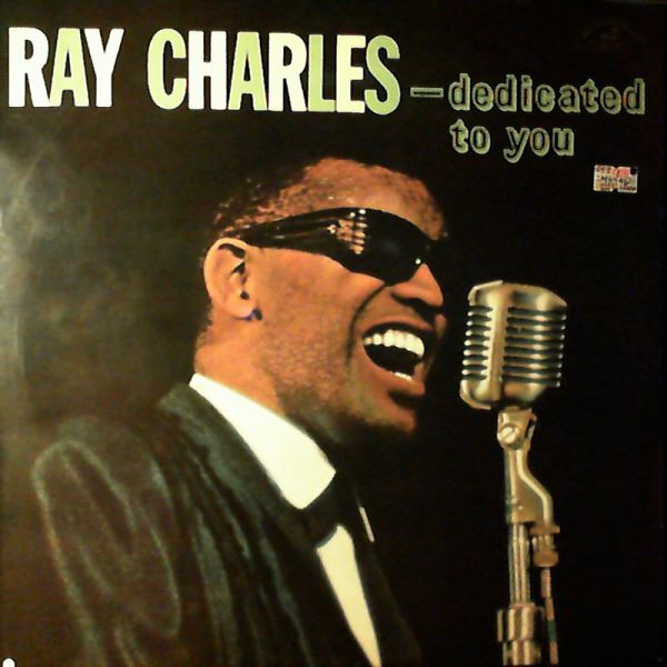 Ray Charles ‎– ...Dedicated To You