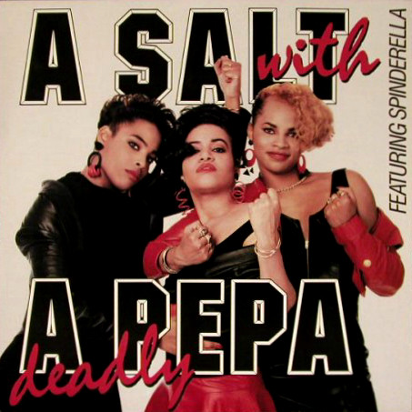 Salt 'N' Pepa ‎– A Salt With A Deadly Pepa