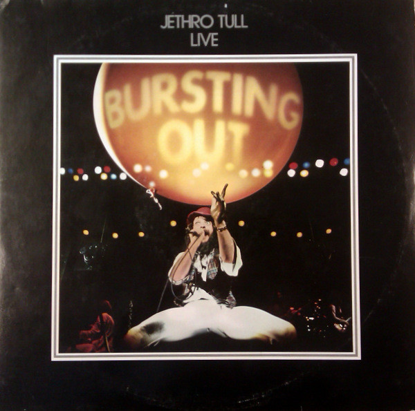 Jethro Tull ‎– Live - Bursting Out