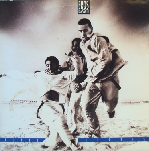 Eros Ramazzotti ‎– Tutte Storie