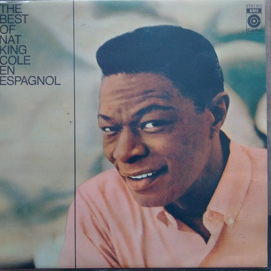 Nat King Cole ‎– The Best Of Nat King Cole En Espagnol