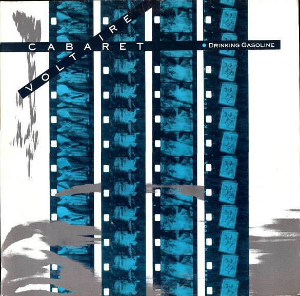 Cabaret Voltaire ‎– Drinking Gasoline