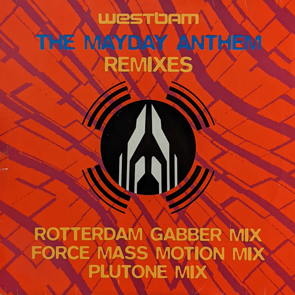 WestBam ‎– The Mayday Anthem (Remixes)