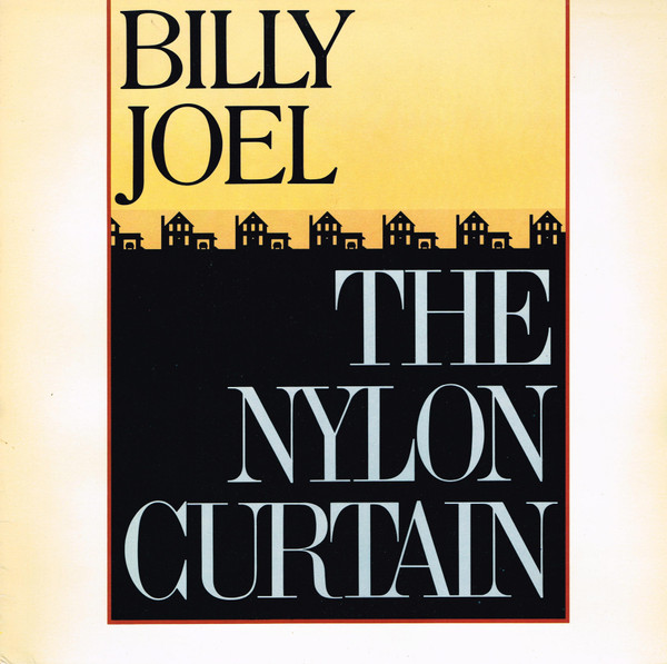 Billy Joel ‎– The Nylon Curtain